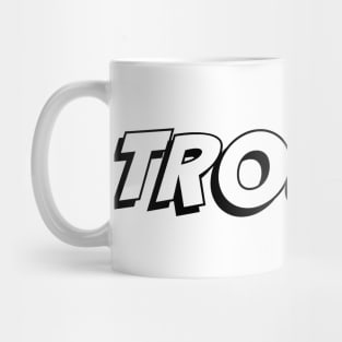 Trouble Mug